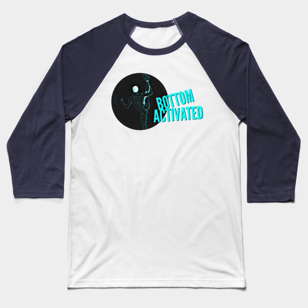Bottom Activated Baseball T-Shirt by JasonLloyd